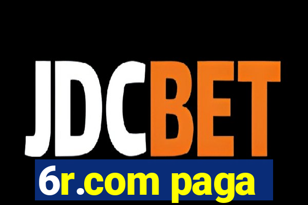 6r.com paga