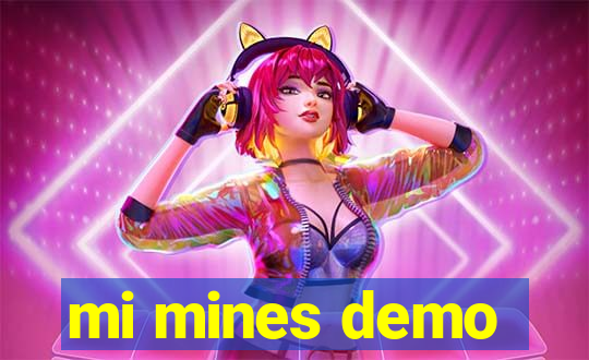 mi mines demo