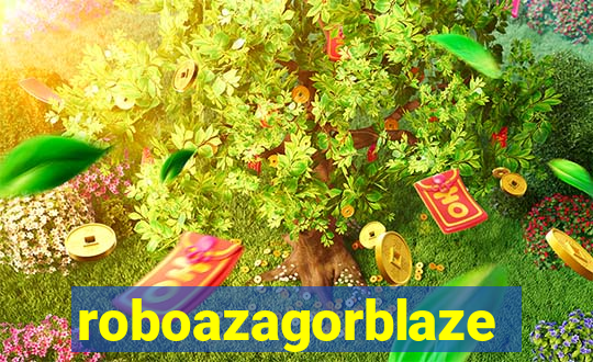 roboazagorblaze