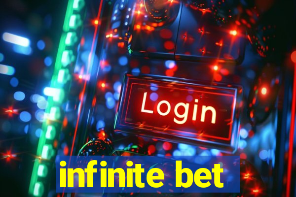 infinite bet
