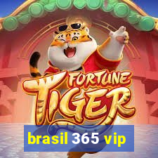 brasil 365 vip