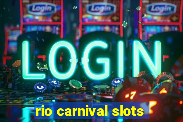 rio carnival slots