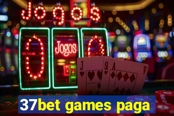 37bet games paga