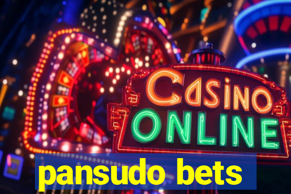 pansudo bets