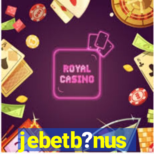 jebetb?nus