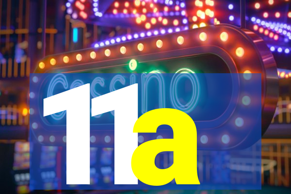 11a
