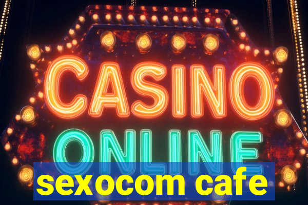 sexocom cafe