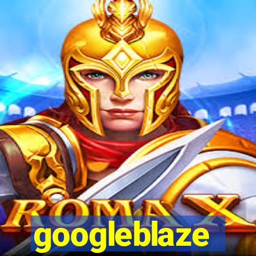 googleblaze