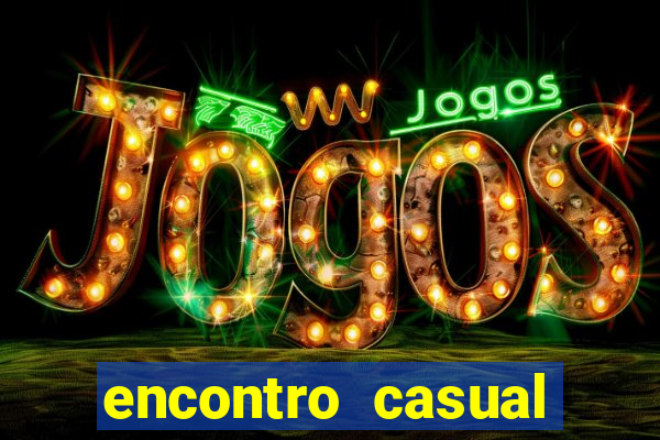 encontro casual campina grande