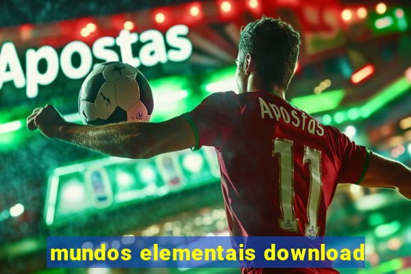 mundos elementais download