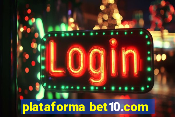 plataforma bet10.com