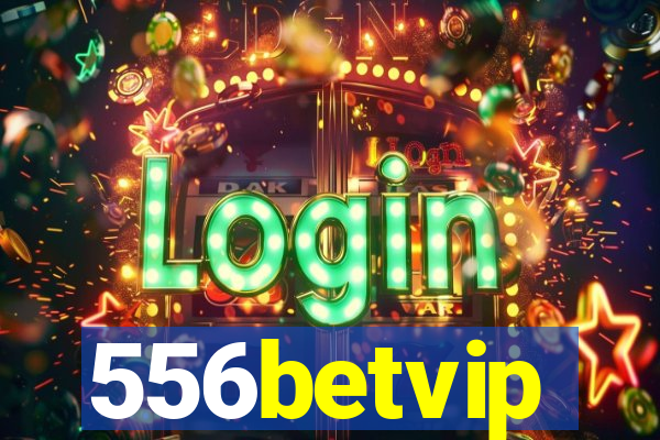 556betvip
