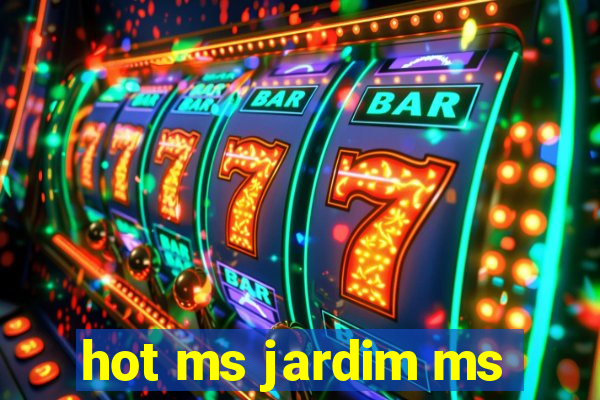hot ms jardim ms