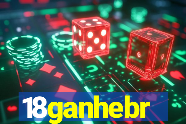 18ganhebr