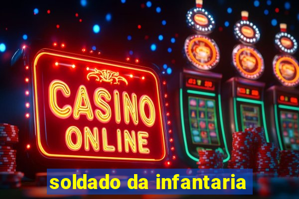 soldado da infantaria