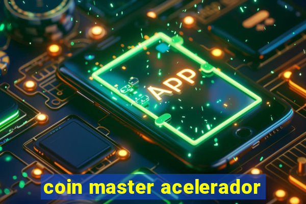 coin master acelerador