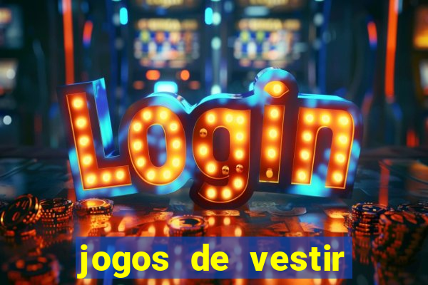 jogos de vestir click jogos
