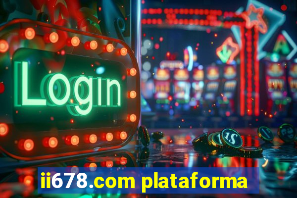 ii678.com plataforma