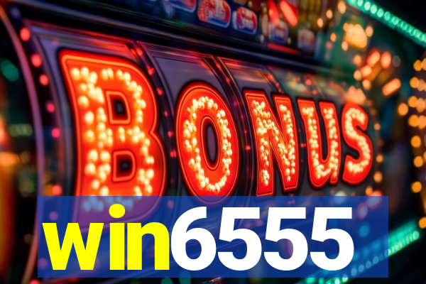 win6555