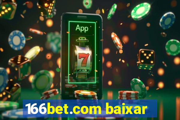 166bet.com baixar