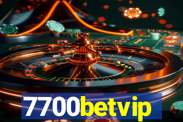 7700betvip