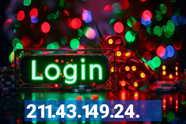 211.43.149.24.