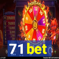 71 bet