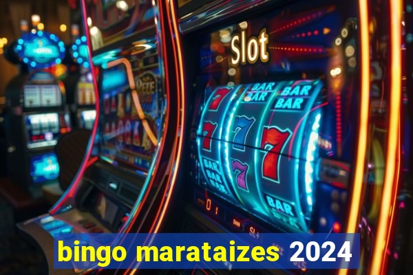 bingo marataizes 2024