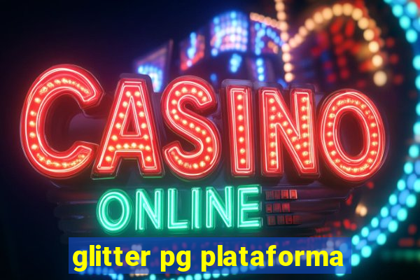 glitter pg plataforma