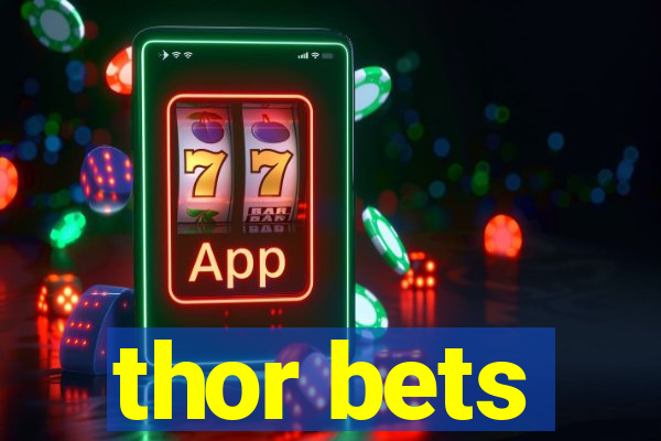 thor bets
