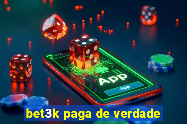 bet3k paga de verdade