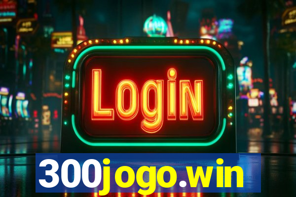 300jogo.win