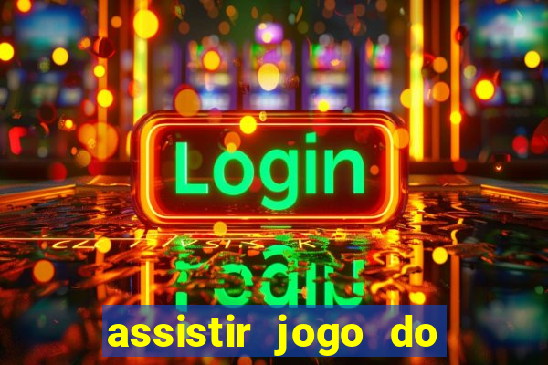 assistir jogo do flamengo ao vivo no multicanais