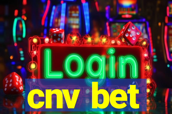 cnv bet