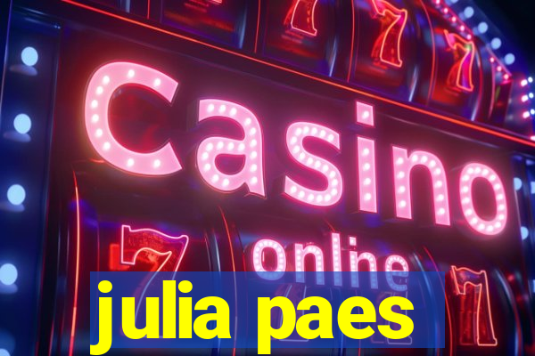 julia paes