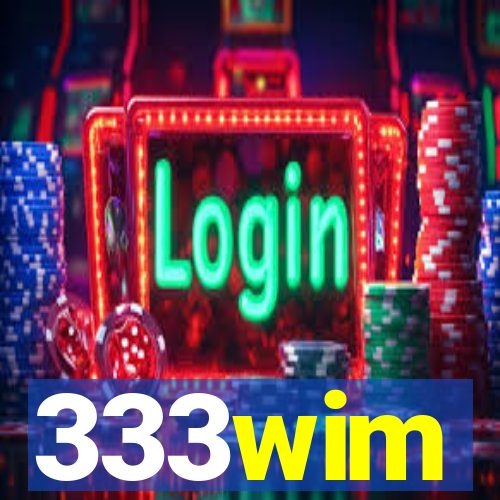 333wim