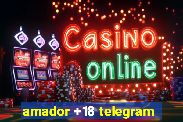 amador +18 telegram