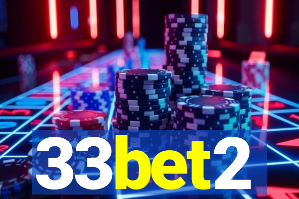 33bet2