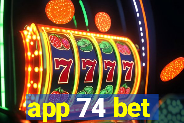 app 74 bet