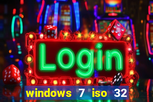 windows 7 iso 32 bits pt-br download