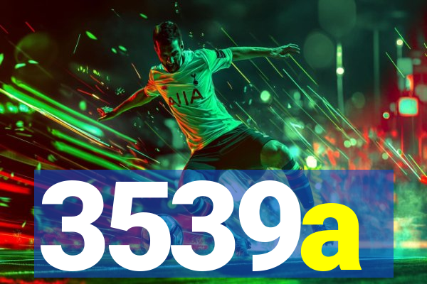 3539a