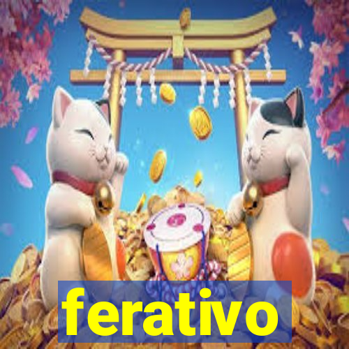 ferativo