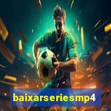 baixarseriesmp4.eu