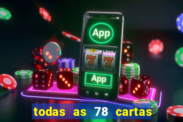 todas as 78 cartas do tarot