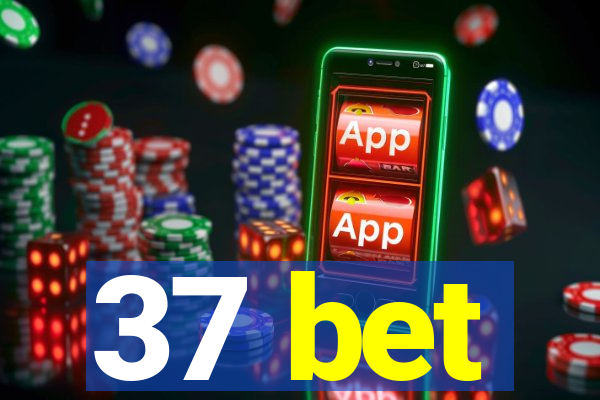 37 bet