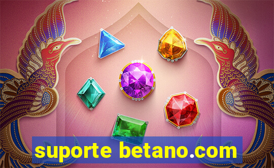 suporte betano.com