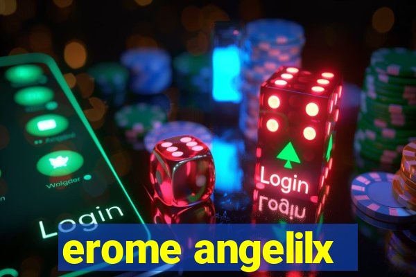 erome angelilx