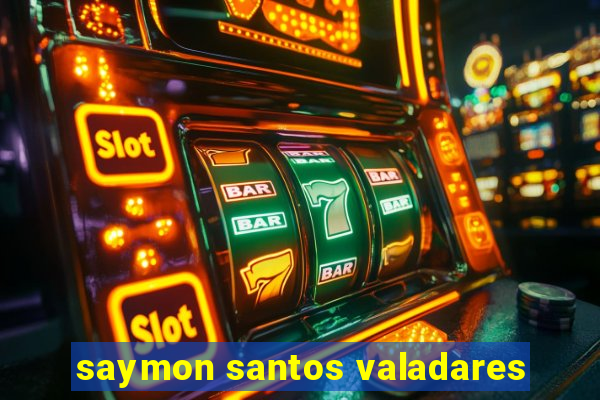 saymon santos valadares