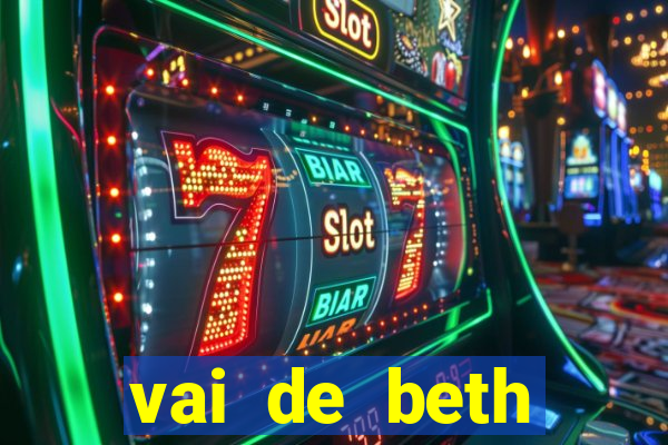 vai de beth gusttavo lima