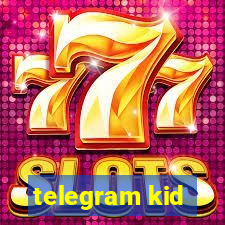 telegram kid